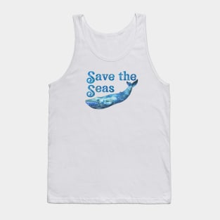 Save the Seas and Oceans - Save the Planet - Blue Whale Design Tank Top